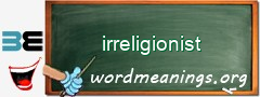 WordMeaning blackboard for irreligionist